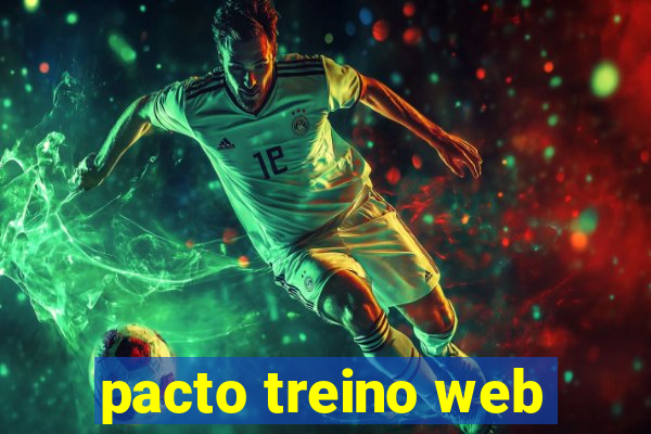 pacto treino web